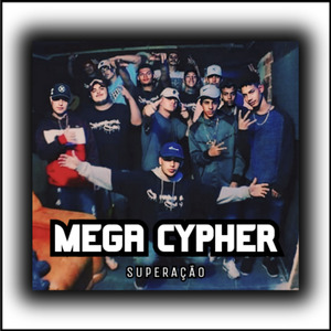 Mega Cypher: Superação