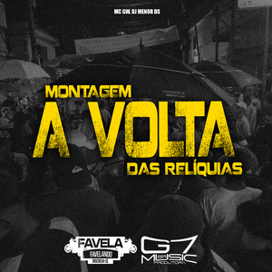 Montagem a Volta das Relíquias