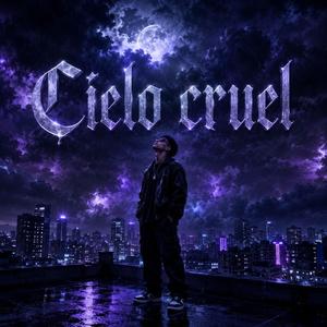 CIELO CRUEL
