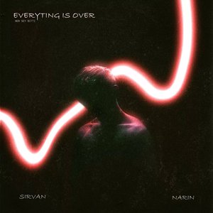 Everyting Is Over