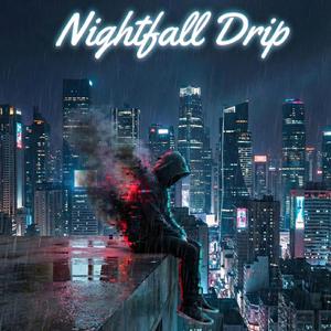 Nightfall Drip V.2