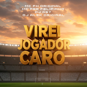 VIREI JOGADOR CARO
