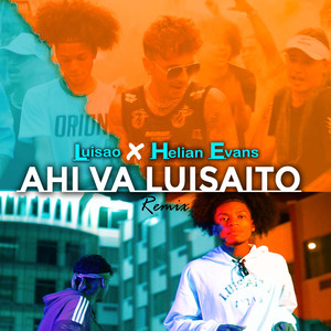 Ahí Va Luisaito (Remix)