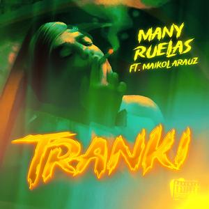Tranki (feat. Maikol Arauz)