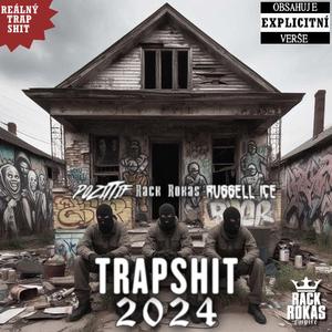 Trapshit 2024 (feat. Russell Ice & Pozittif)
