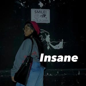 Insane