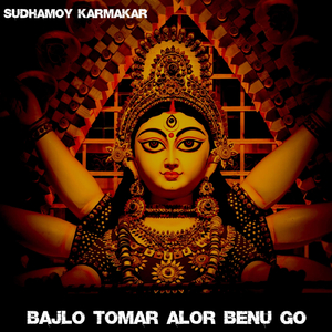 Bajlo Tomar Alor Benu Go