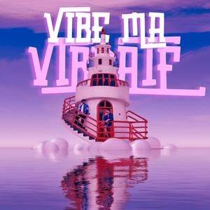 Vibe Ma Vibrate (feat. Anjali B.)