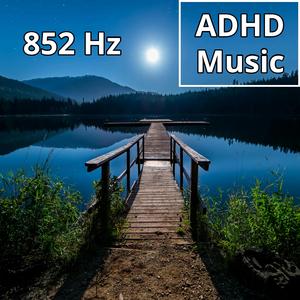 ADHD Focus Music 852 Hz for Studying