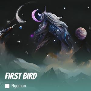 First Bird