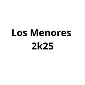 Los Menores 2k25 (Los Menores 2k25)