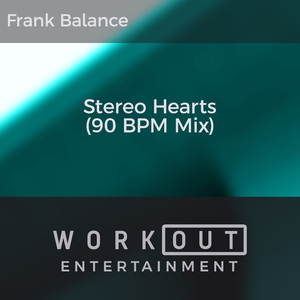 Stereo Hearts (90 BPM Mix)