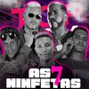 Mc Alberis - As 7 Ninfetas (feat. Mc Laranjinha & MC Flesh)