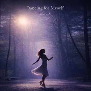 Dancing for Myself