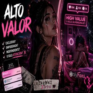 "Alto Valor" (Creadoras de Contenido OF)