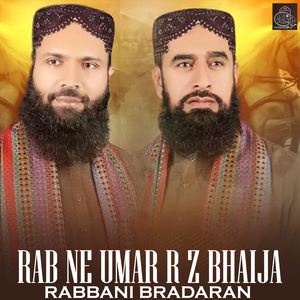 Rab Ne Umar R Z Bhaija