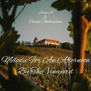 Mélodie for an Afternoon by the Vineyard