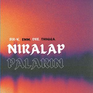 NIRALAP (feat. Six-K, Thugga, Dre & Emm)