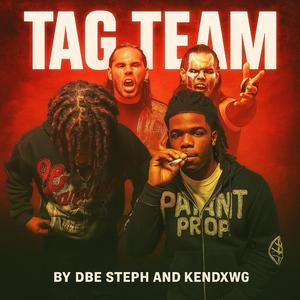 Tag Team (feat. KenDxwg)