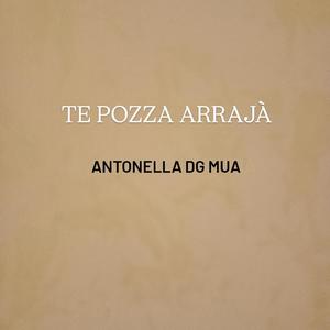 TE POZZA ARRAJÀ