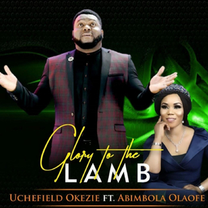 Glory to the Lamb (feat. Abimbola Olaofe)