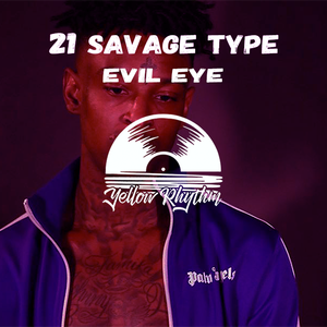 （Free）Evil Eye（21 Savage Type Beat Prod. By Franco.D）