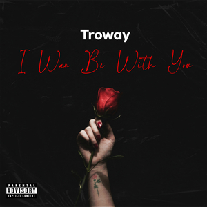 I wan be with you