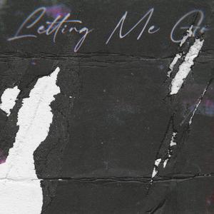 letting me go