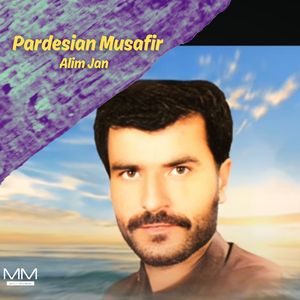 Pardesian Musafir