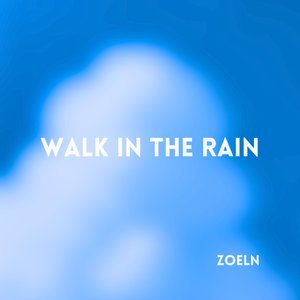 Walk in the Rain