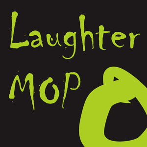 Laughter Mop