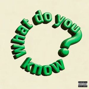What Do You Know