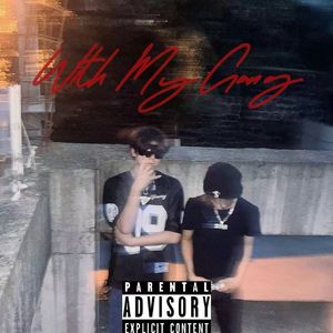 With My Gang（Prod by.9Zi）