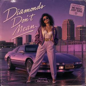 Diamonds don’t mean