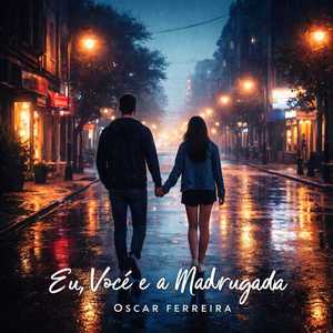 Eu, você e a madrugada