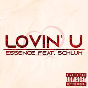 Lovin' You (feat. Schlum)