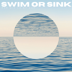Swim or Sink ((Pop Mix V2))