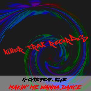 Makin' Me Wanna Dance (feat. Elle)