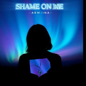 Shame On Me