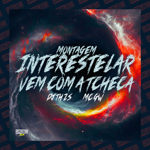 Montagem Interestelar Vem Com a Tcheca (Slowed + Reverb)