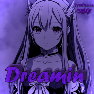 Dreamin