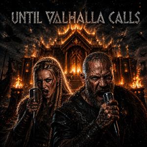 Until Valhalla Calls