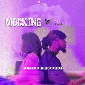 Mocking (feat. Black Rada)