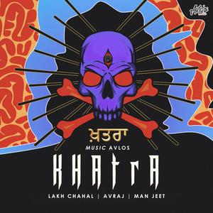 Khatra (feat. Avraj & Man Jeet)
