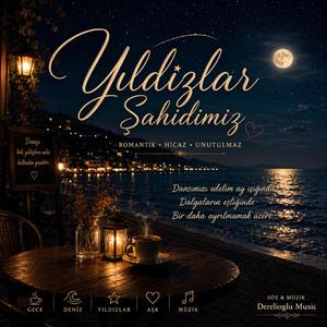 Yıldızlar Şahidimiz