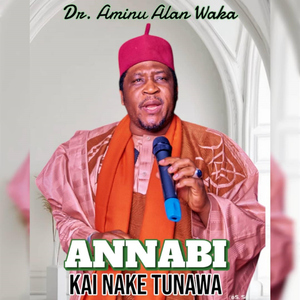 Annabi Kai Nake Tunawa