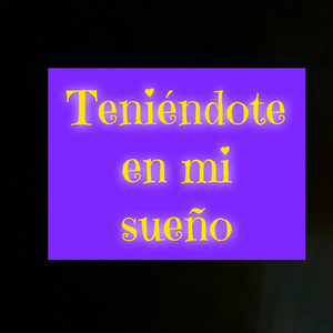 Teniéndote En Mi Sueño (Freestyle)
