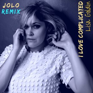 I Love Complicated (Jolo Remix)