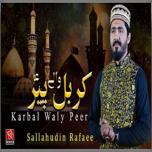 Karbal Wale Peer Mere Rakhwale Ne