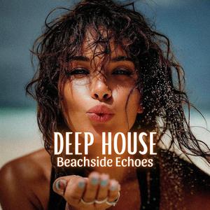 Beachside Echoes (Deep House 2025)